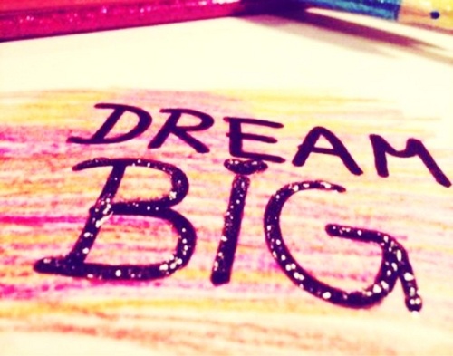 HAPPY VALENTINE'S DAY: DREAM BIG